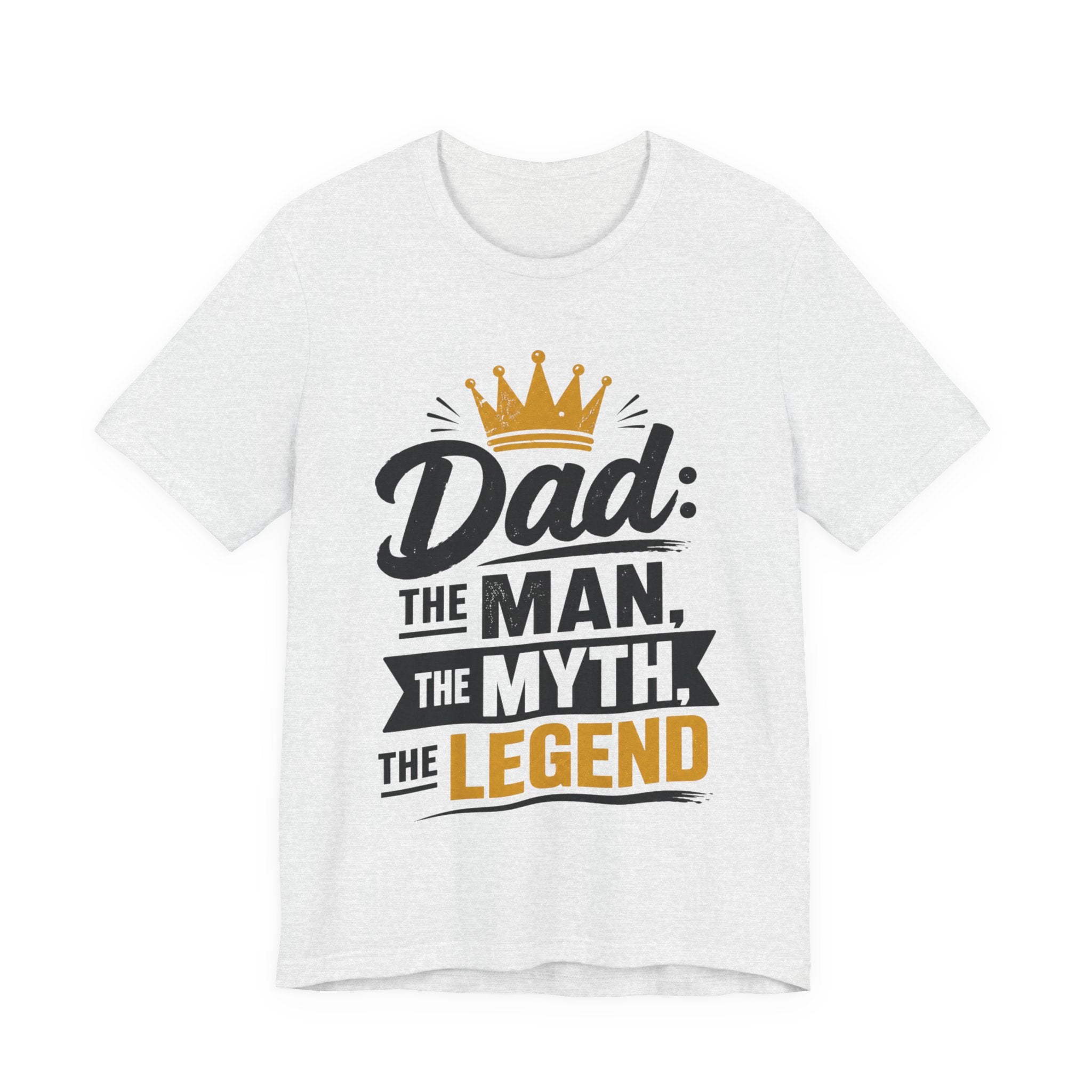 Dad The Man The Myth The Legend T-Shirt | Funny Father's Day Gift