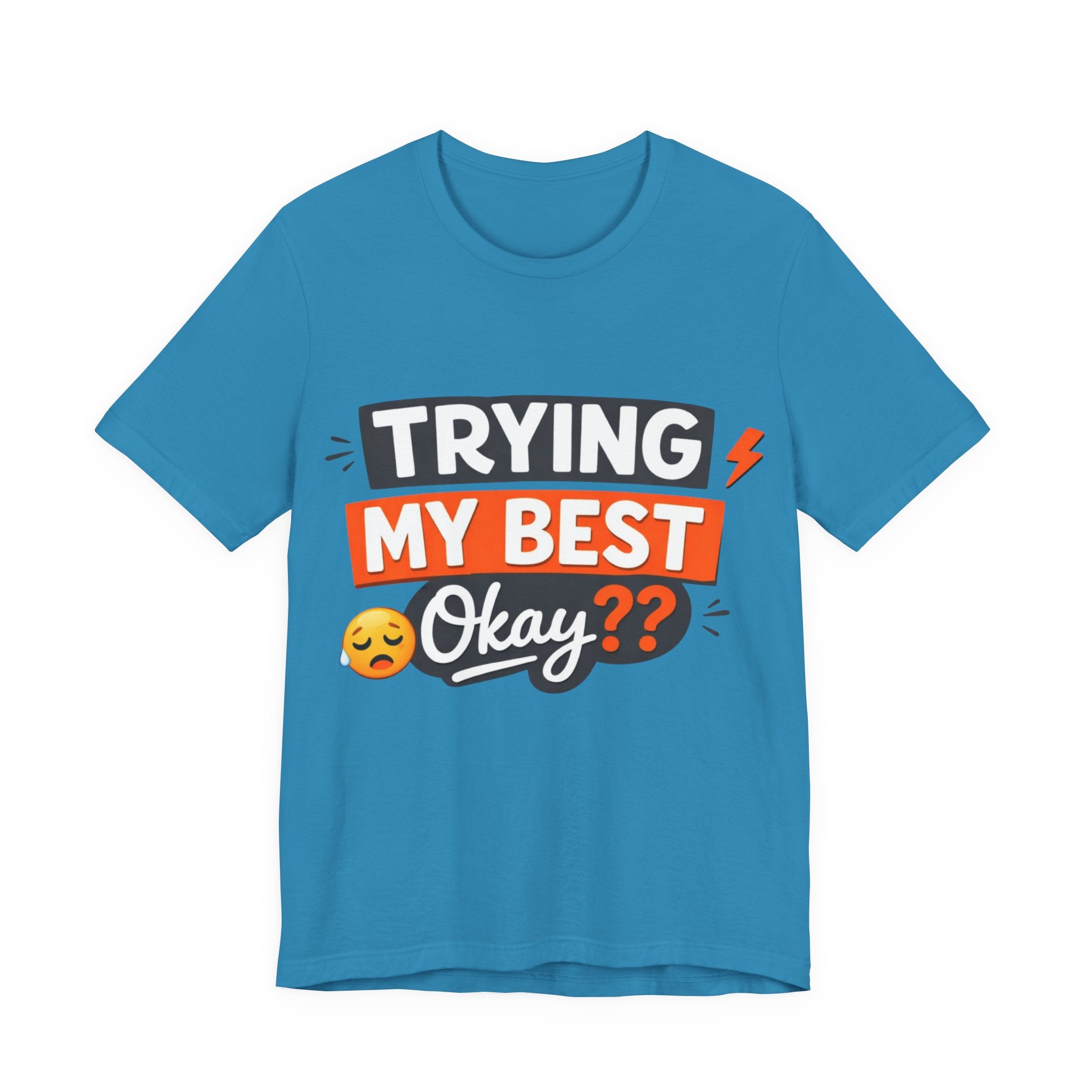 Trying My Best, Okay?