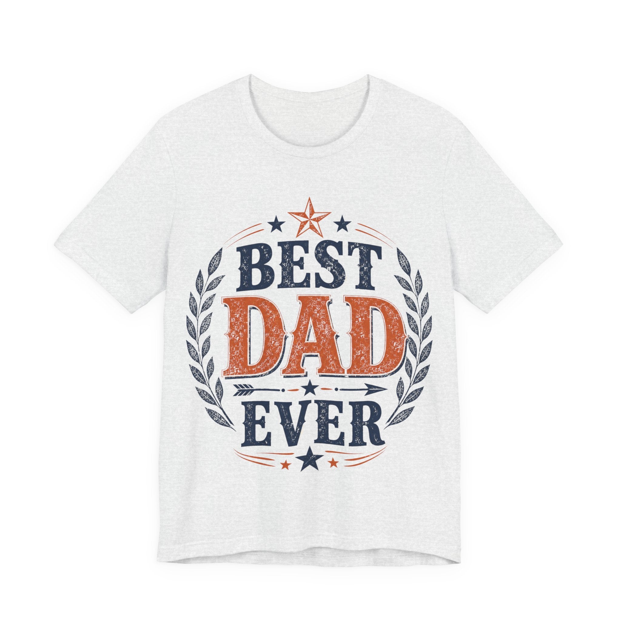 Best Dad Ever T-Shirt – Perfect Gift for Father’s Day