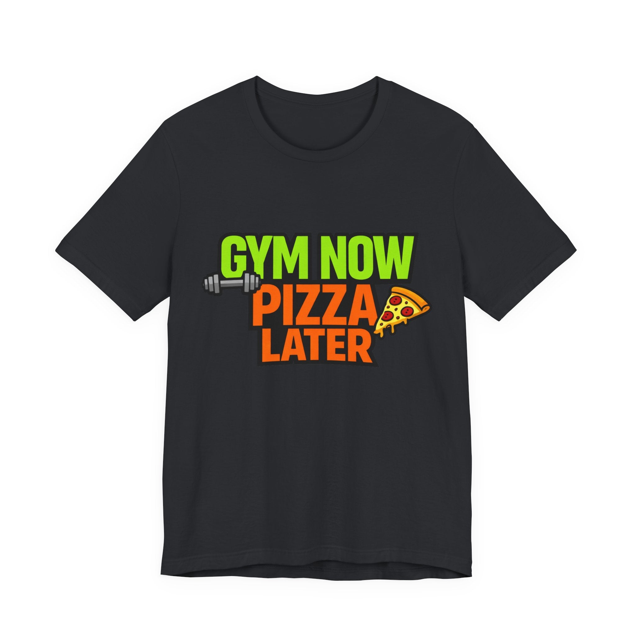 Gym Now Pizza Later T-Shirt – Funny Fitness & Food Lover Tee 🍕💪