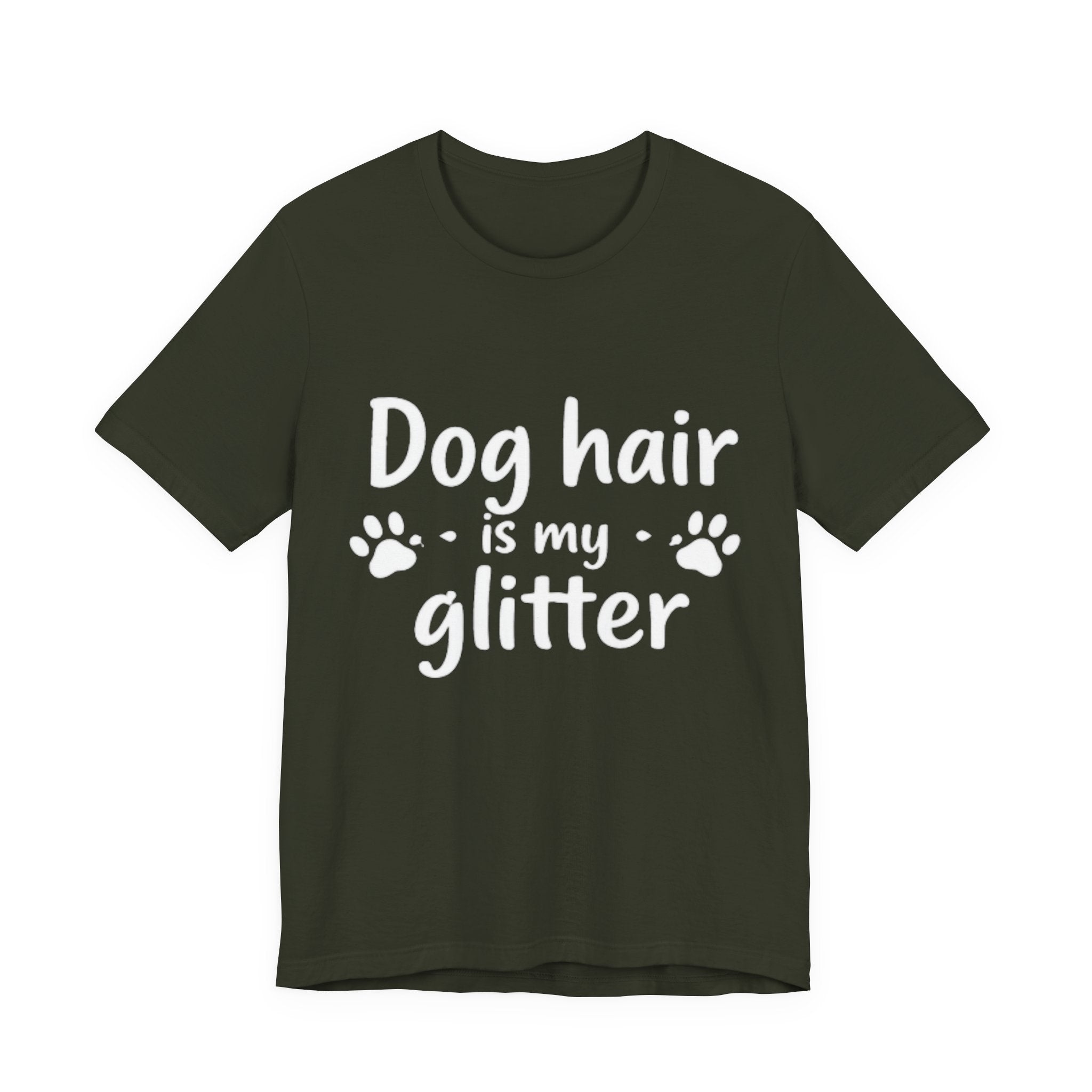 Dog Hair Is My Glitter 🐾✨