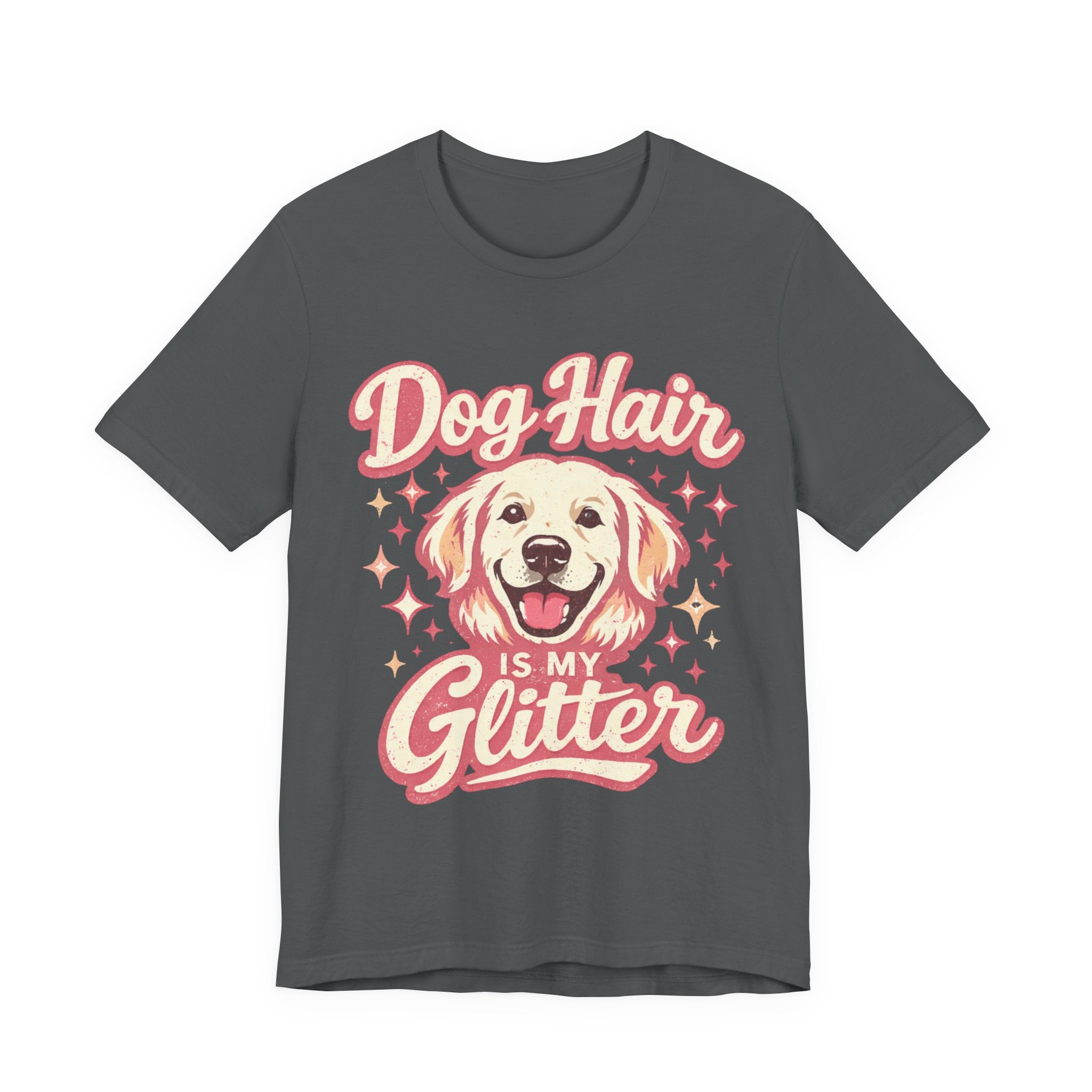 Dog Hair Is My Glitter ✨🐾