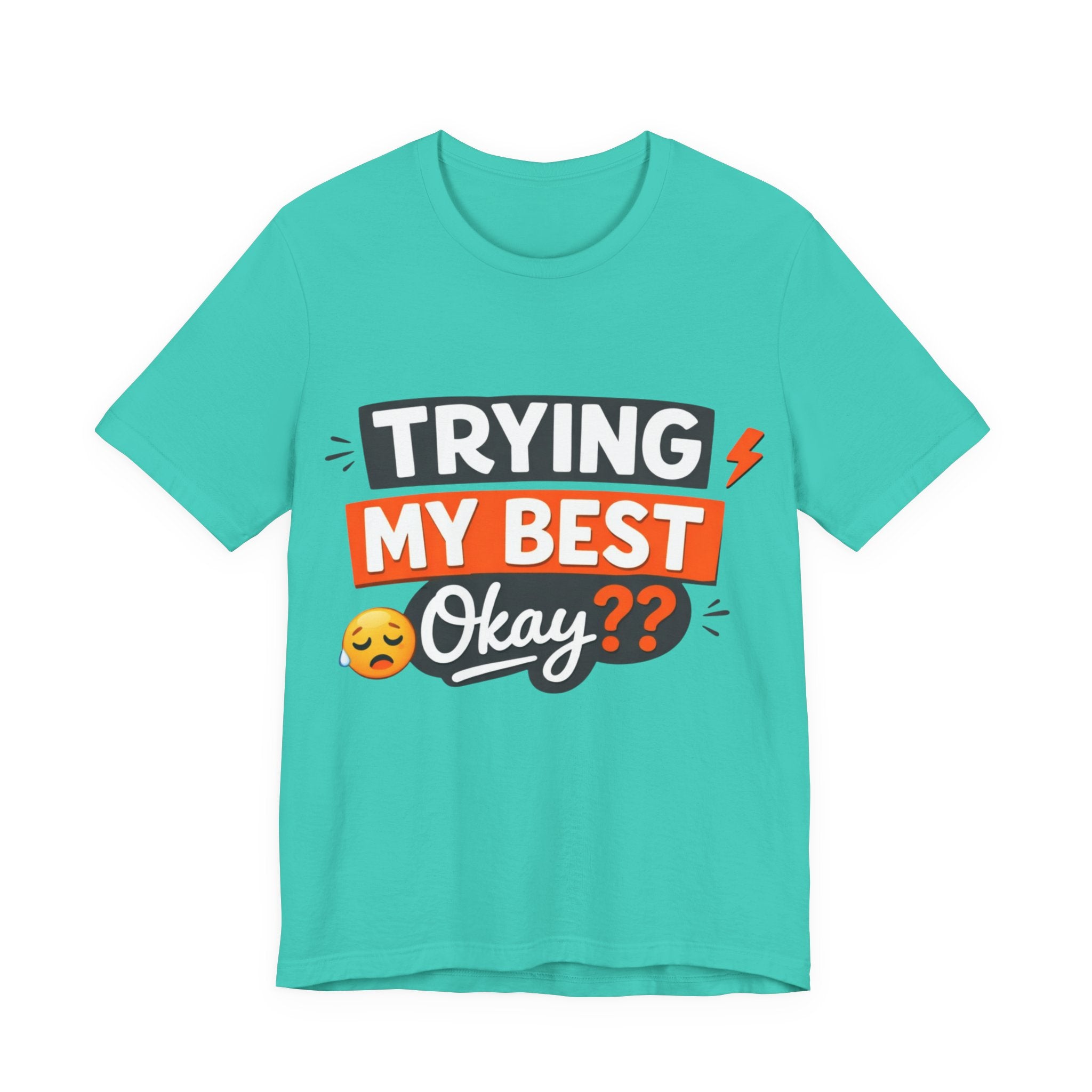 Trying My Best, Okay?