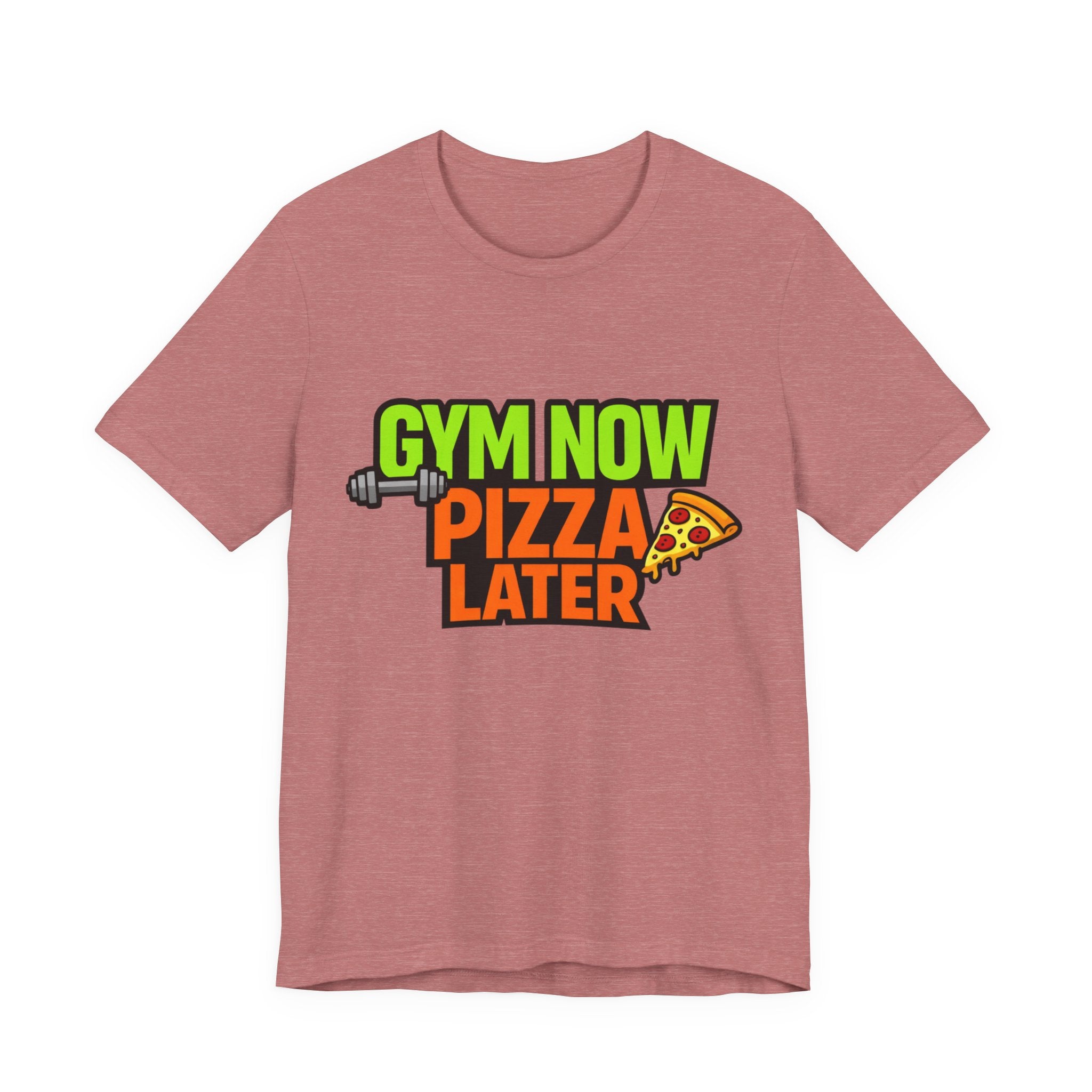 Gym Now Pizza Later T-Shirt – Funny Fitness & Food Lover Tee 🍕💪