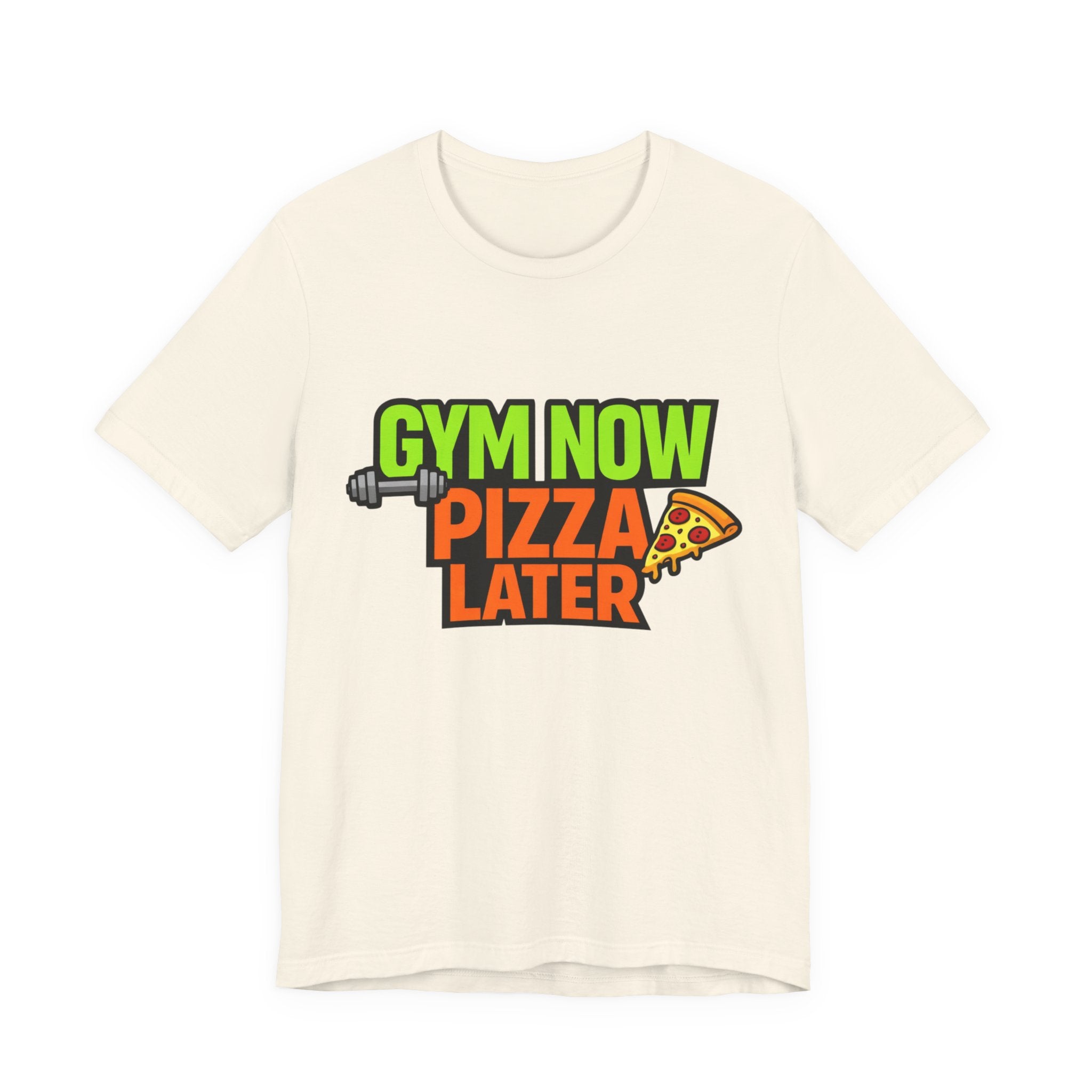 Gym Now Pizza Later T-Shirt – Funny Fitness & Food Lover Tee 🍕💪