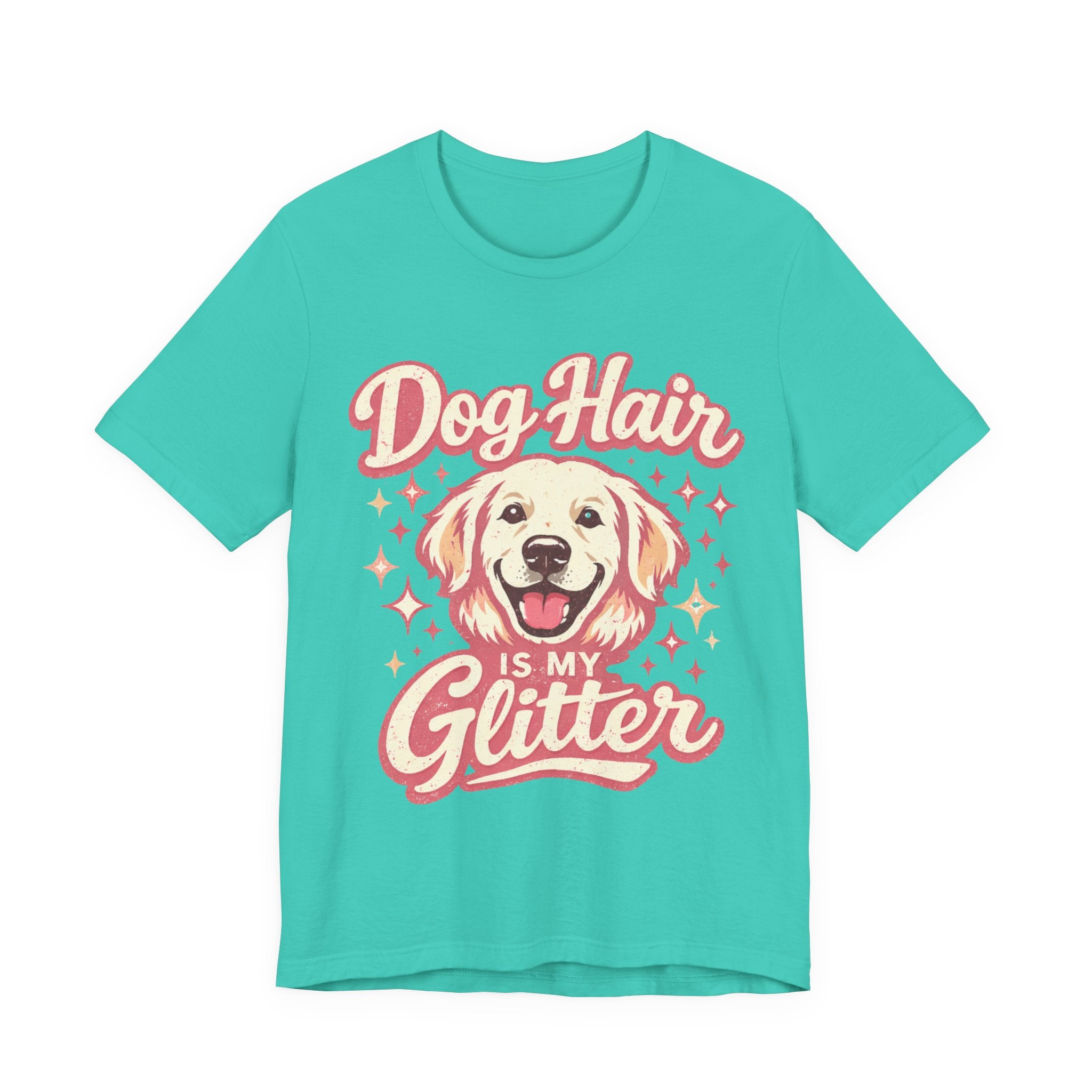 Dog Hair Is My Glitter ✨🐾