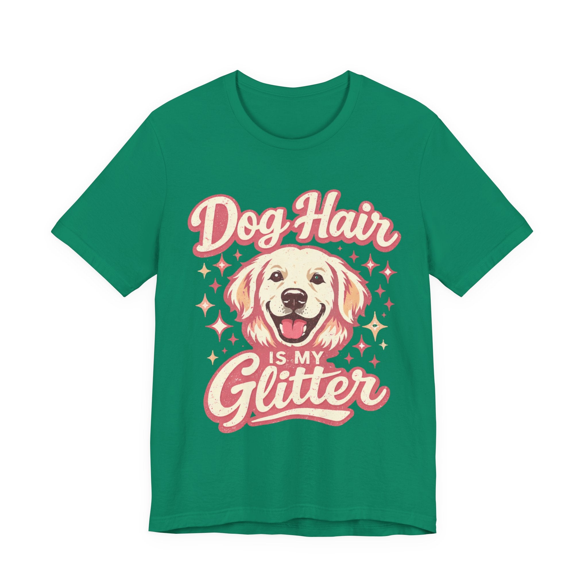 Dog Hair Is My Glitter ✨🐾