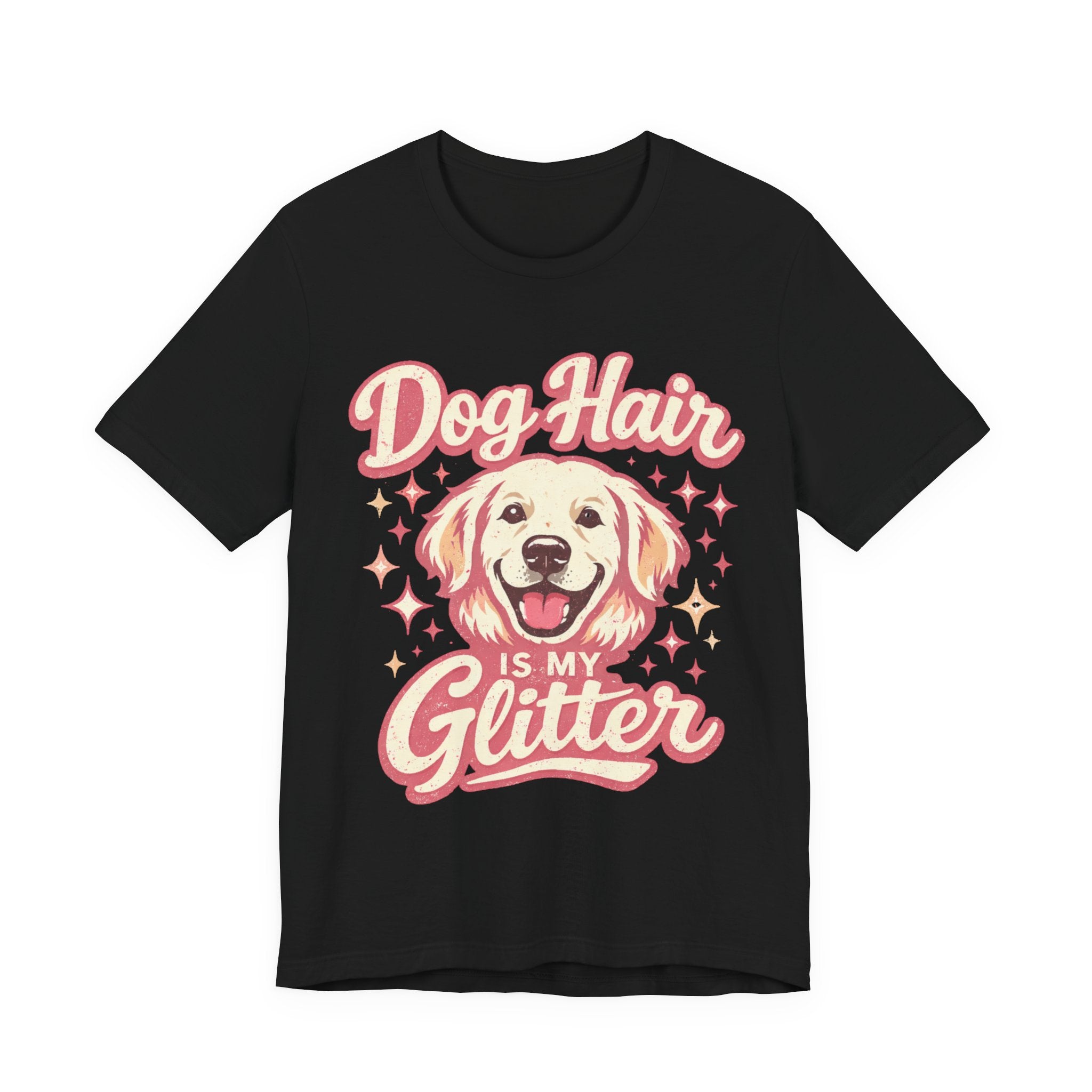 Dog Hair Is My Glitter ✨🐾
