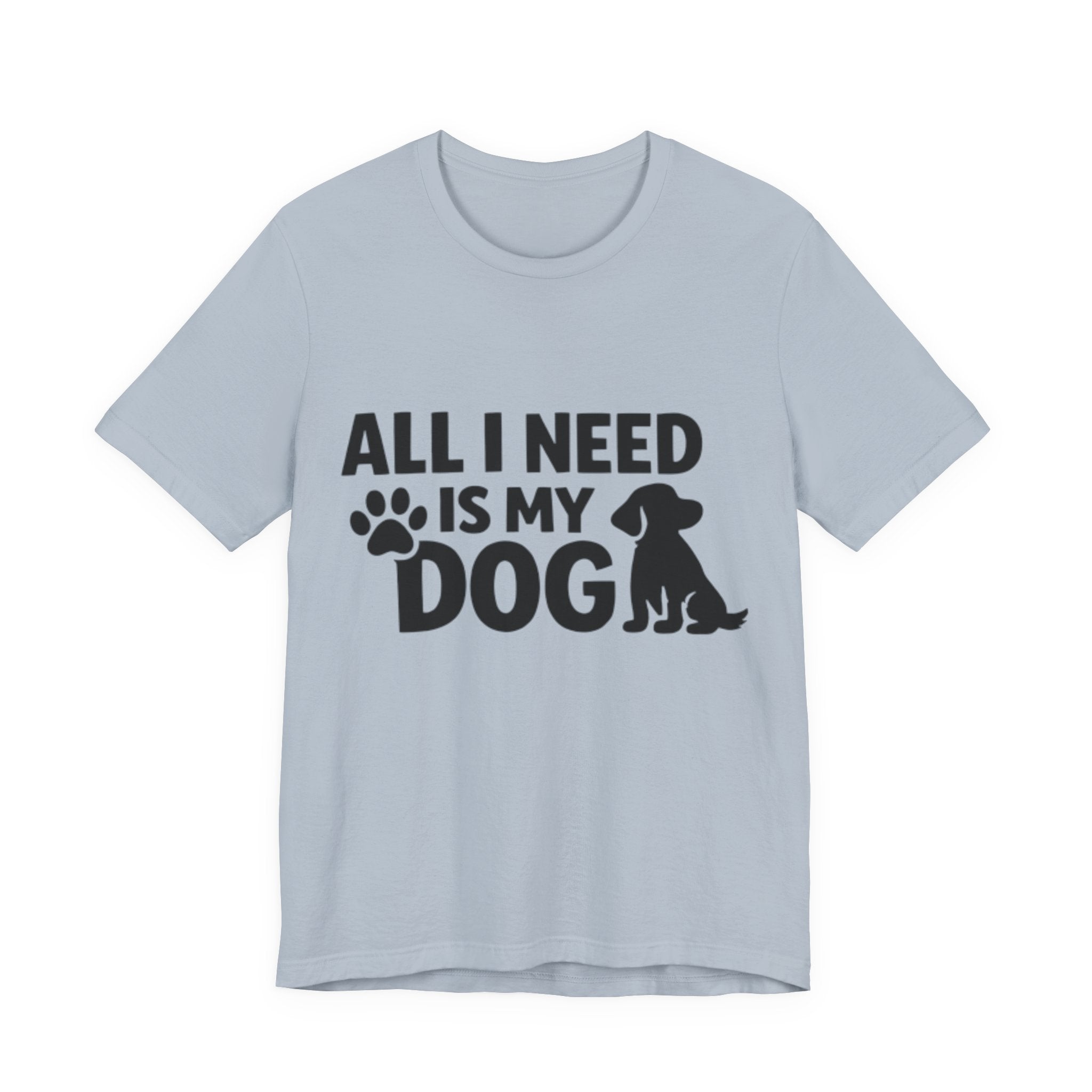 All I Need Is My Dog 🐾💙