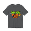 Gym Now Pizza Later T-Shirt – Funny Fitness & Food Lover Tee 🍕💪