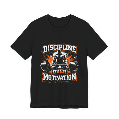 Discipline Over Motivation T-Shirt – Weightlifting Gym Tee for Fitness Enthusiasts