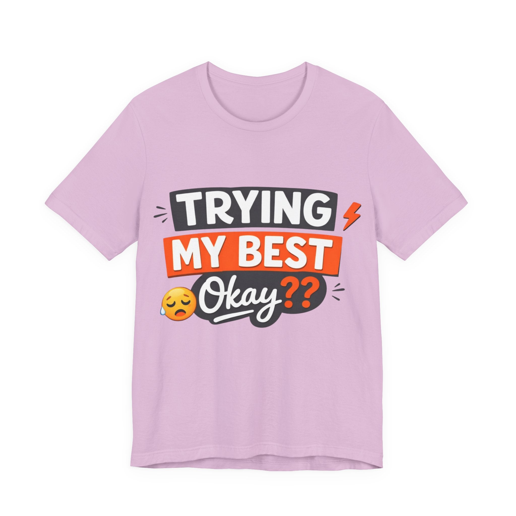 Trying My Best, Okay?