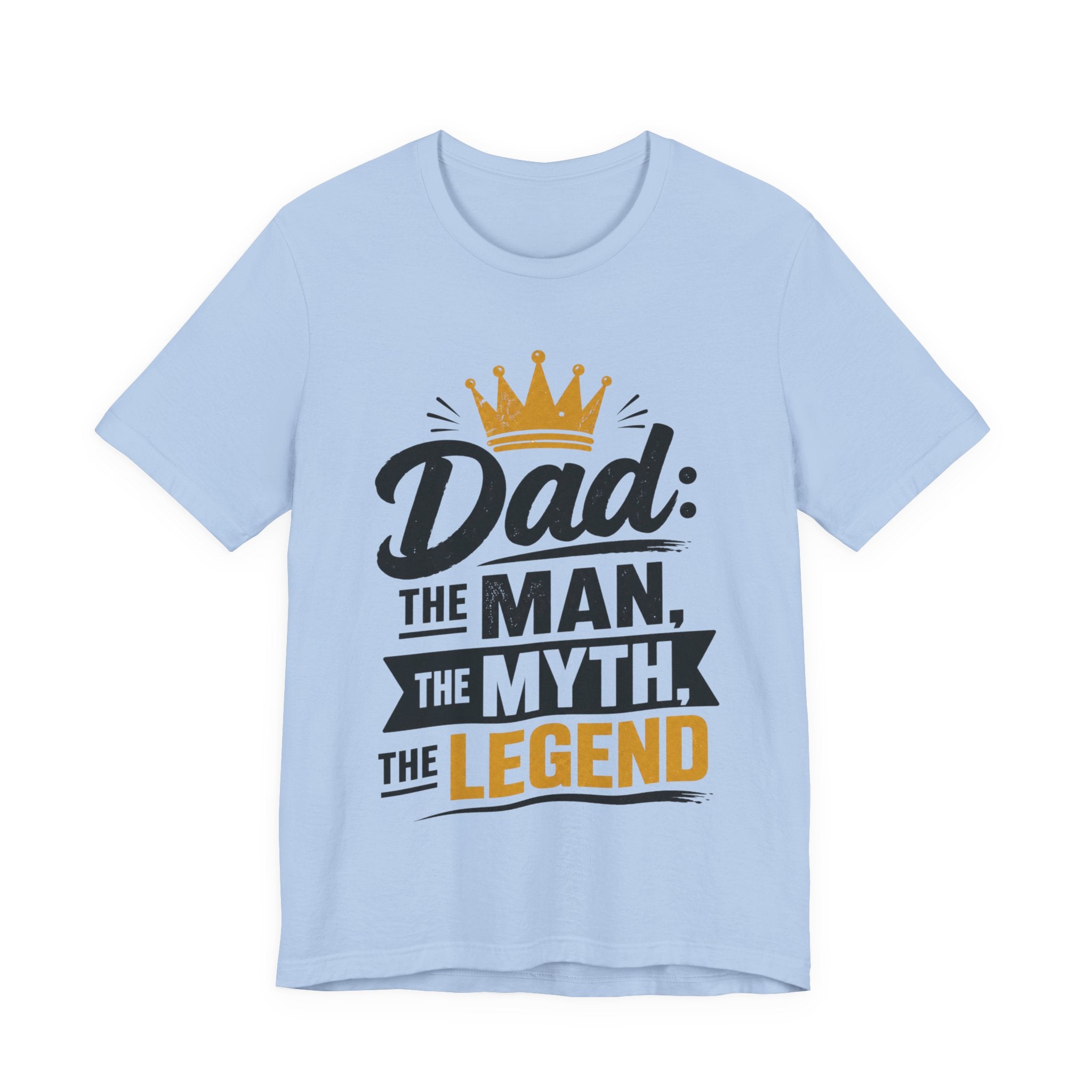Dad The Man The Myth The Legend T-Shirt | Funny Father's Day Gift